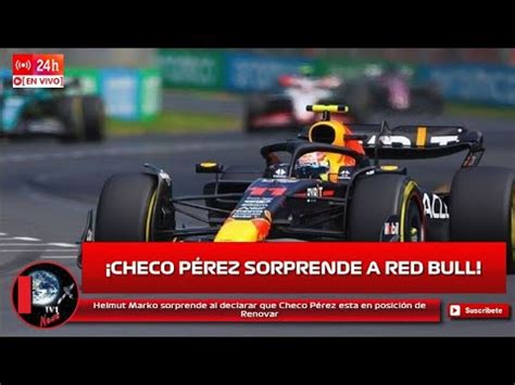 Red Bull No Dejar Ir A Checo P Rez Helmut Marko Sorprende Al Hablar