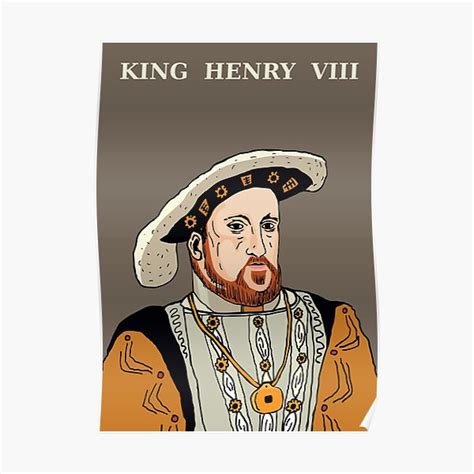 King Henry Viii Poster For Sale By Pictureitdesign Redbubble