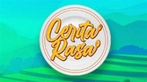 Jadwal Acara TV Sabtu 27 Januari 2024 Cerita Rasa Di Kompas TV Pintu