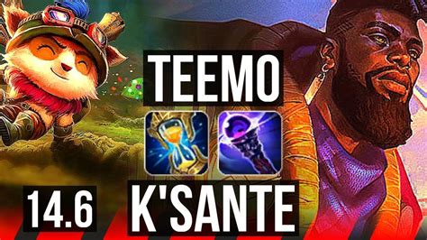 TEEMO Vs K SANTE TOP Comeback 600 Games EUW Master 14 6 YouTube