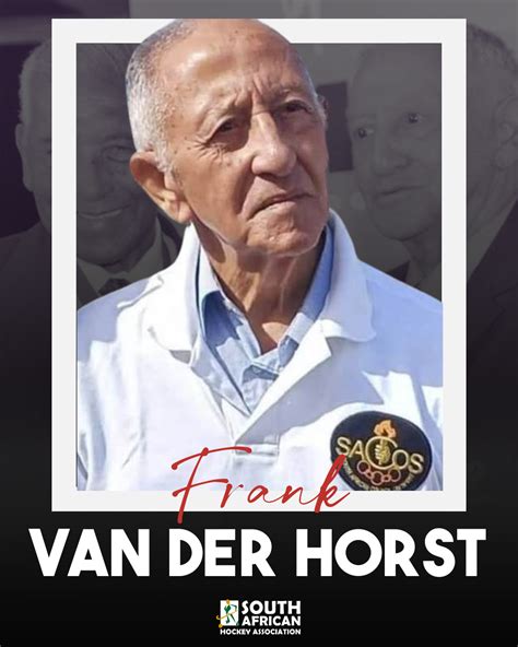 sa hockey remembers frank van der horst sa hockey association
