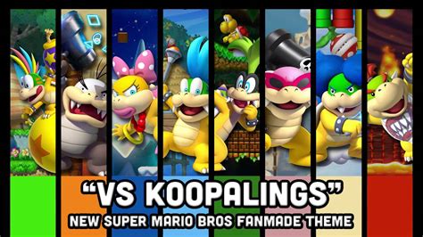 Vs Koopalings New Super Mario Bros Fanmade Theme Youtube