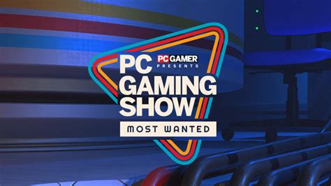 Pc Gamer Pc Gaming Show Most Wanted 2024 Steam News