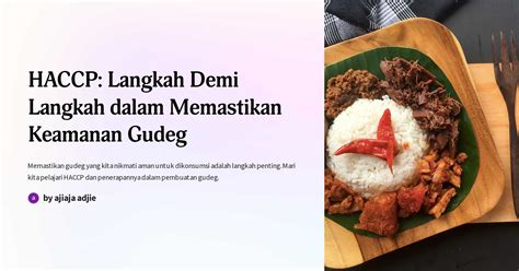 HACCP Langkah Demi Langkah Dalam Memastikan Keamanan Gudeg