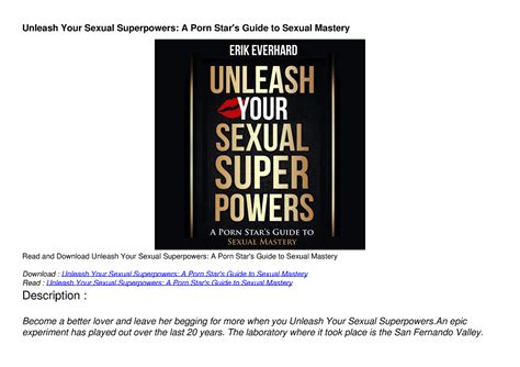 Pdf Unleash Your Sexual Superpowers A Porn Star S Guide To Sexual