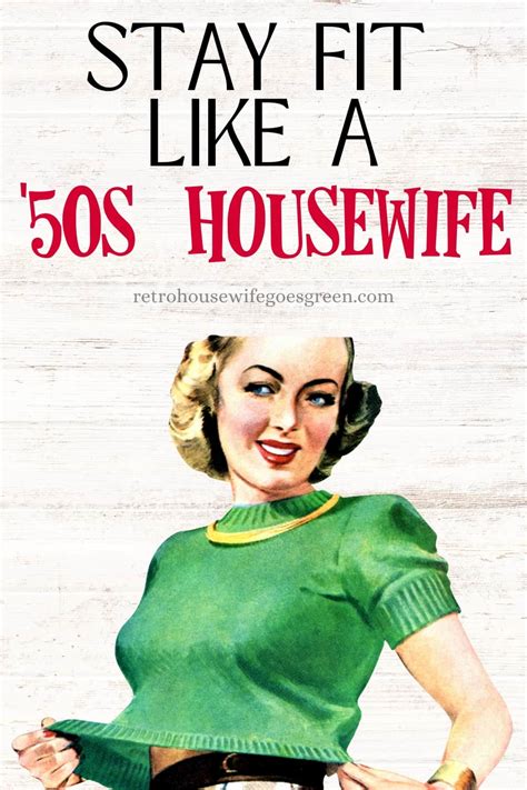 Staying Fit Like A 1950s Housewife Retro Housewife Goes Green