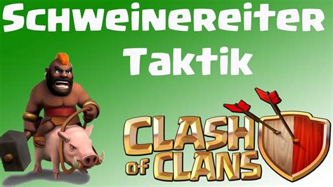 Clash Of Clans SCHWEINEREITER TAKTIK Let S Play Clash Of Clans