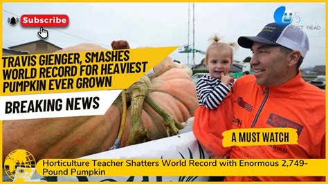 Horticulture Teacher Travis Gienger Smashes World Record For Heaviest