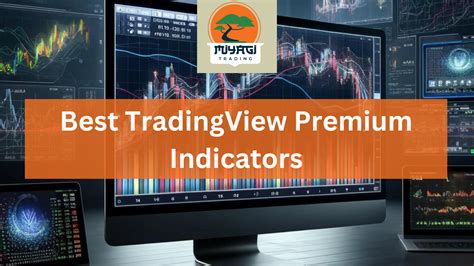 Mastering The Markets Discover The Best Tradingview Premium Indicators