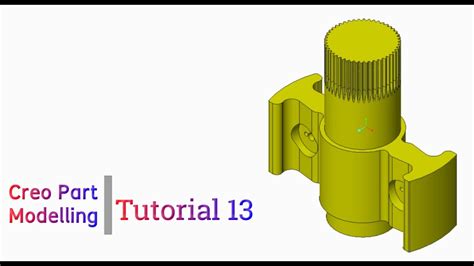 Tutorial 13 Creo Tutorial Part Modelling YouTube