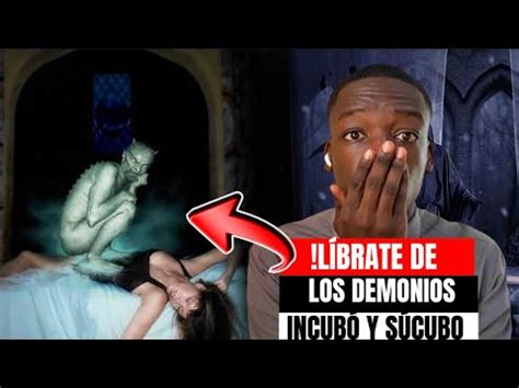 La Gerra Espiritual Como Librarse De Los Incub Y S Cubo Youtube