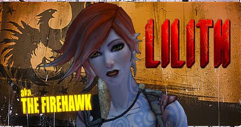 Borderlands 2 10 Things About Lilith You Didnt Know