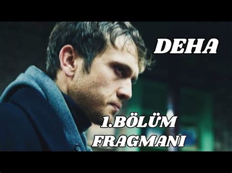 Deha 1 Bölüm Fragmanı aras bulut iynemli YouTube