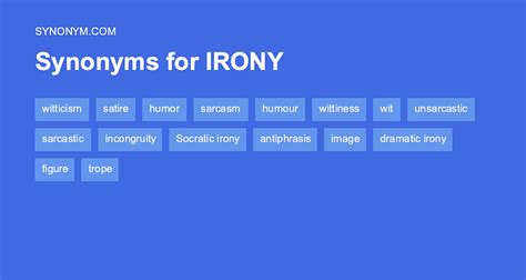 Another Word For Irony Synonyms And Antonyms