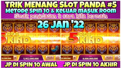 Trik Menang Slot Panda Metode Spin X Jp Full Macan