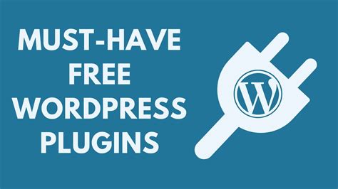 Must Have Free Wordpress Plugins Essential Free Plugins