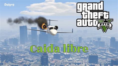 Grand Theft Auto V Caida Libre Mission YouTube