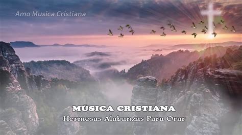 Horas De Alabanza De Adoracion Piano Musica Cristiana Instrumental De