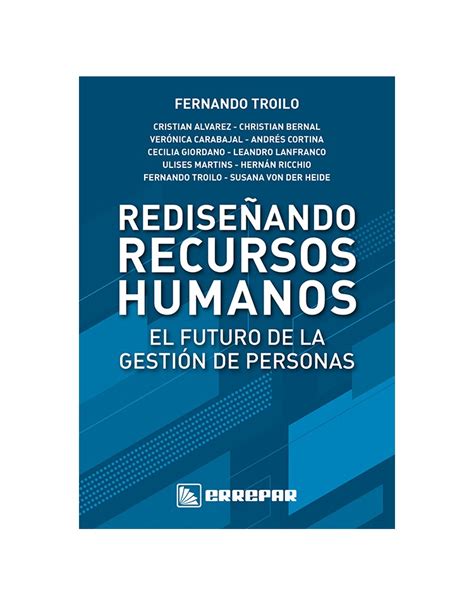 Redise Ando Recursos Humanos El Futuro De La Gesti N De Personas