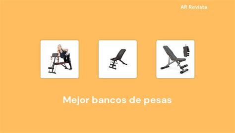 50 Mejor Bancos De Pesas En 2022 Selecciones De Expertos