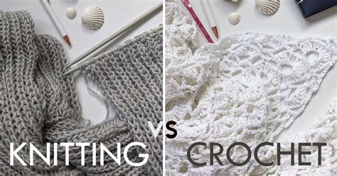 Knitting Vs Crochet Craft Mart