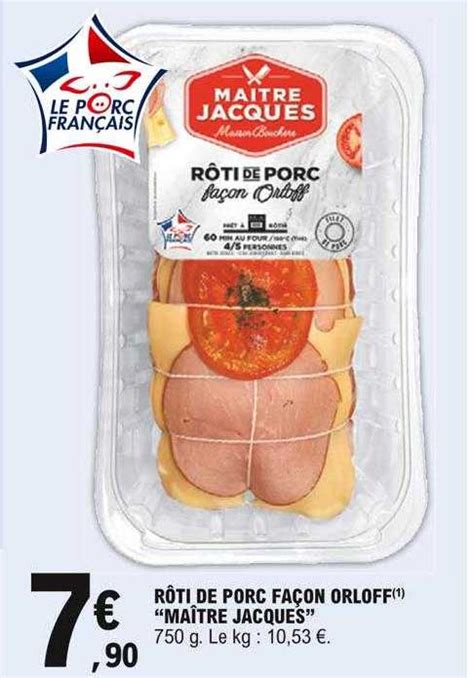 Promo R Ti De Porc Fa On Orloff Ma Tre Jacques Chez E Leclerc