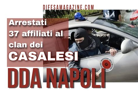 Duro Colpo Della DDA Alla Camorra 37 Arresti Del Clan Dei Casalesi