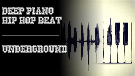 Deep Piano Hip Hop Beat Underground Youtube