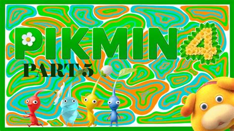 Dandori Issue Pikmin 4 Part 5 YouTube