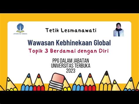 Wawasan Kebhinekaan Global Topik 3 Berdamai Dengan Diri PPG Dalam