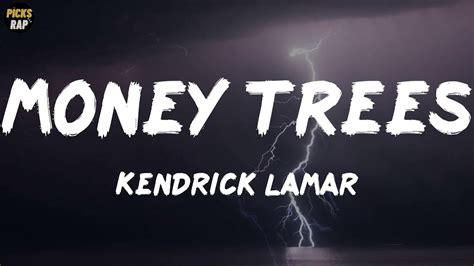 Kendrick Lamar Money Trees Lyrics Youtube