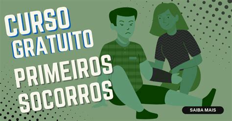 Curso gratuito de primeiros socorros Portal Para Você