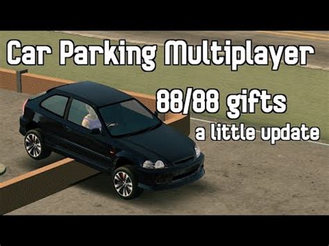 Update To All Gifts Guide Car Parking Multiplayer YouTube