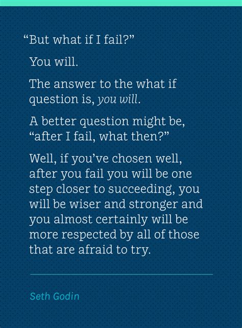 Wise Words: Seth Godin, “But what if I fail?” | Wise words, Quotes, Words