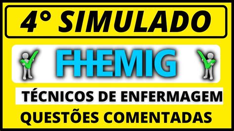 4 SIMULADO de questões Rede Fhemig P técnicos de enfermagem