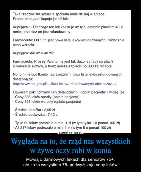 Wygl Da Na To E Rz D Nas Wszystkich W Ywe Oczy Robi W Konia