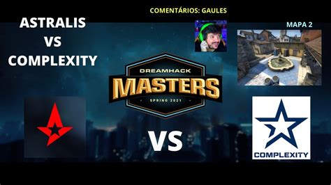 Astralis Vs Complexity Inferno Mapa Ptbr Dreamhack Master