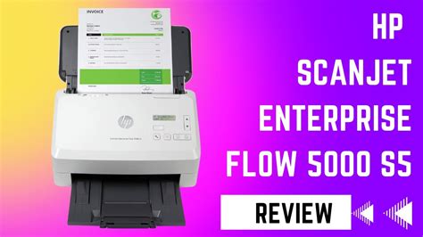 HP ScanJet Enterprise Flow 5000 S5 The Versatile Scanning Solution