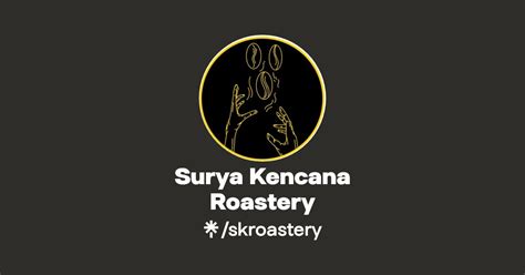 Surya Kencana Roastery Coffee Roastery Linktree