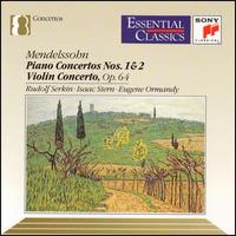 Mendelssohn Piano Concertos Nos 1 2 Violin Concerto Op 64 Pre