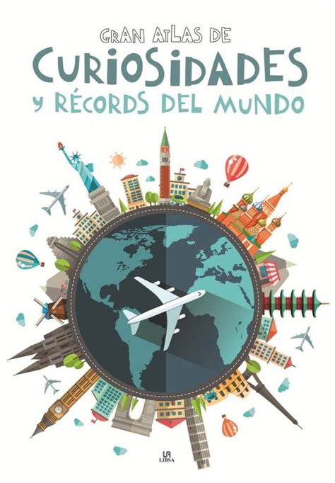 Gran Atlas de Curiosidades y Récords del Mundo Libro Gigante Equipo