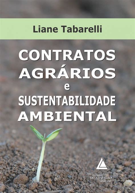 Contratos Agrários E Sustentabilidade Ambiental Pdf Liane Tabarelli