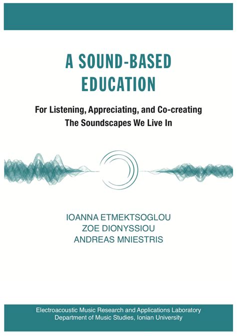 Pdf A Sound Based Education For Listening Appreciating And Co