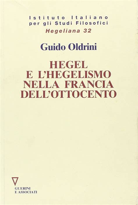 Amazon Co Jp Hegel E L Hegelismo Nella Francia Dell Ottocento