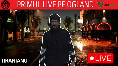 PRIMUL LIVE PE OGLAND Romania GTA 5 ROLEPLAY YouTube