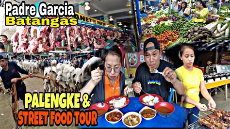 PALENGKE STREET FOOD TOUR In PADRE GARCIA Batangas Philippines