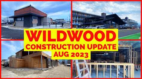 Wildwoods Mini Construction Update Aug 2023 Wildwood Video Archive