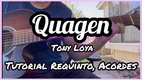 Quagen Tony Loya Tutorial Requinto Acordes Guitarra Youtube