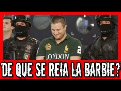 De Que Se Reía La Barbie Noticias Mexico YouTube