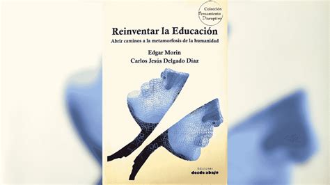 Reinventar La Educación Colombia Carlos J Delgado